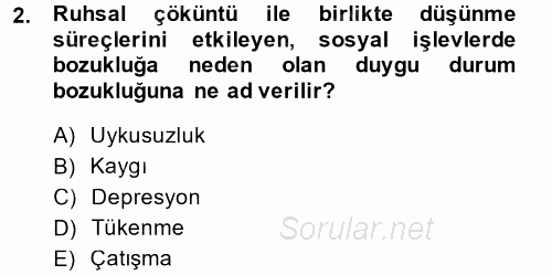 Çatışma ve Stres Yönetimi 2 2013 - 2014 Dönem Sonu Sınavı 2.Soru