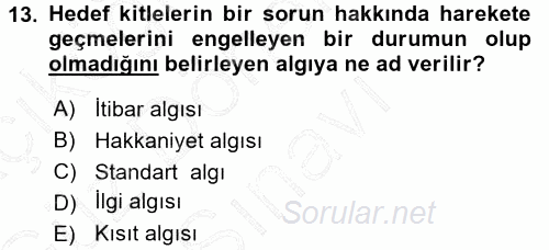 Halkla İlişkiler Yönetimi 2015 - 2016 Dönem Sonu Sınavı 13.Soru