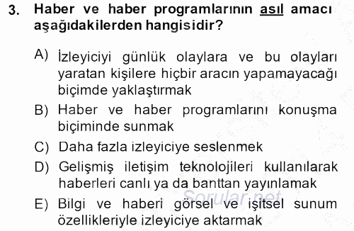 Radyo ve Televizyonda Program Yapımı 2013 - 2014 Ara Sınavı 3.Soru