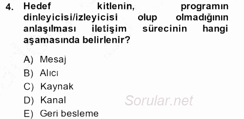 Radyo ve Televizyonda Program Yapımı 2013 - 2014 Ara Sınavı 4.Soru