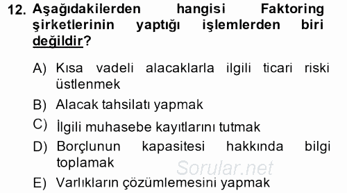 Finansal Kurumlar 2013 - 2014 Dönem Sonu Sınavı 12.Soru