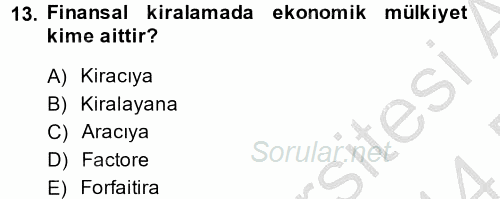 Finansal Kurumlar 2013 - 2014 Dönem Sonu Sınavı 13.Soru