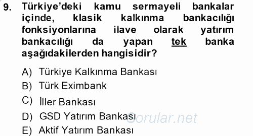 Finansal Kurumlar 2013 - 2014 Dönem Sonu Sınavı 9.Soru