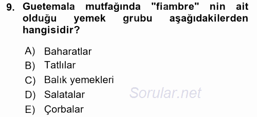 Dünya Mutfakları 1 2017 - 2018 Dönem Sonu Sınavı 9.Soru