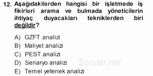 Girişimcilik ve İş Kurma 2013 - 2014 Ara Sınavı 12.Soru