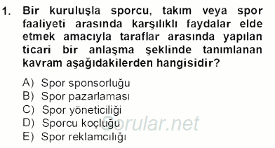 Sporda Sponsorluk 2012 - 2013 Dönem Sonu Sınavı 1.Soru