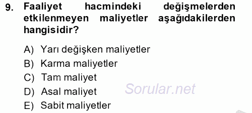 Maliyet Yönetimi 2014 - 2015 Ara Sınavı 9.Soru