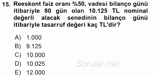 Envanter ve Bilanço 2017 - 2018 Ara Sınavı 15.Soru