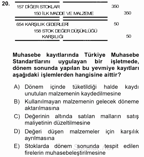 Envanter ve Bilanço 2017 - 2018 Ara Sınavı 20.Soru
