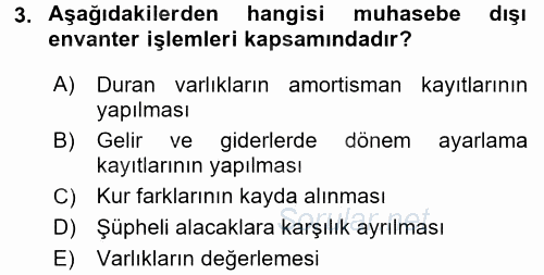 Envanter ve Bilanço 2017 - 2018 Ara Sınavı 3.Soru