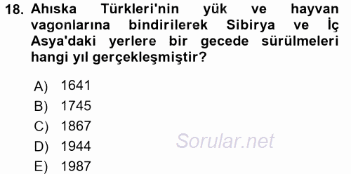 Orta Asya Türk Tarihi 2017 - 2018 Dönem Sonu Sınavı 18.Soru