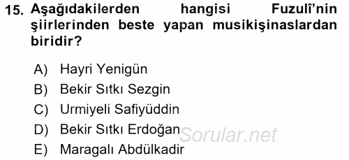 XVI. Yüzyıl Türk Edebiyatı 2017 - 2018 Ara Sınavı 15.Soru