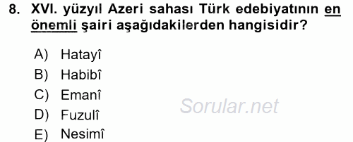 XVI. Yüzyıl Türk Edebiyatı 2017 - 2018 Ara Sınavı 8.Soru