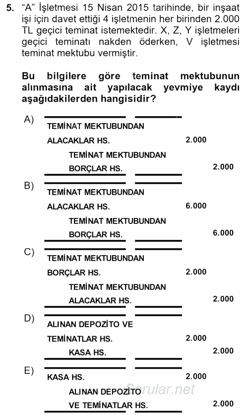 Genel Muhasebe 2 2015 - 2016 Ara Sınavı 5.Soru