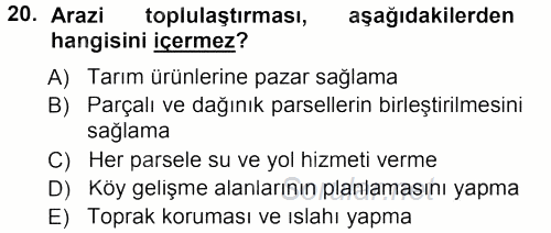 Tarımsal Yapılar ve Sulama 2012 - 2013 Dönem Sonu Sınavı 20.Soru