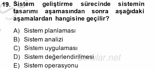 Muhasebede Bilgi Yönetimi 2014 - 2015 Dönem Sonu Sınavı 19.Soru