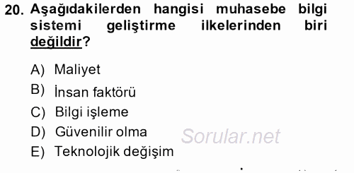 Muhasebede Bilgi Yönetimi 2014 - 2015 Dönem Sonu Sınavı 20.Soru