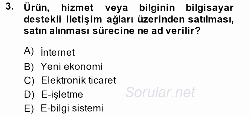 Muhasebede Bilgi Yönetimi 2014 - 2015 Dönem Sonu Sınavı 3.Soru