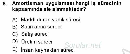 Muhasebede Bilgi Yönetimi 2014 - 2015 Dönem Sonu Sınavı 8.Soru