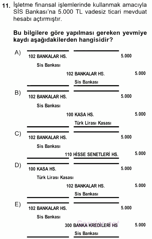 Genel Muhasebe 1 2017 - 2018 Dönem Sonu Sınavı 11.Soru