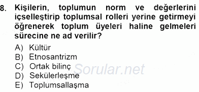 Sosyoloji 1 2012 - 2013 Dönem Sonu Sınavı 8.Soru