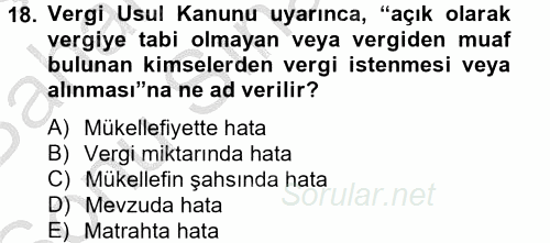 Vergi Usul Hukuku 2012 - 2013 Dönem Sonu Sınavı 18.Soru