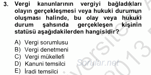 Vergi Usul Hukuku 2012 - 2013 Dönem Sonu Sınavı 3.Soru