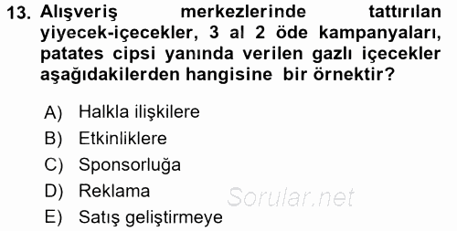 Halkla İlişkiler Uygulamaları ve Örnek Olaylar 2017 - 2018 Ara Sınavı 13.Soru