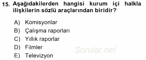 Halkla İlişkiler Uygulamaları ve Örnek Olaylar 2017 - 2018 Ara Sınavı 15.Soru