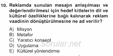 Marka İletişim Kampanyaları 2012 - 2013 Ara Sınavı 10.Soru
