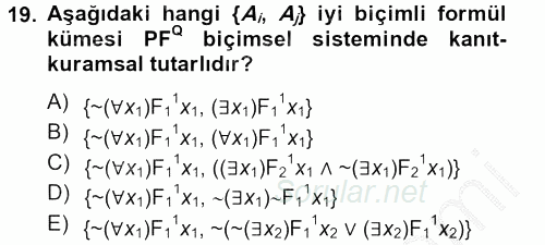 Sembolik Mantık 2012 - 2013 Dönem Sonu Sınavı 19.Soru