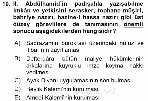 Osmanlı Devleti Yenileşme Hareketleri (1876-1918) 2017 - 2018 Ara Sınavı 10.Soru