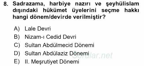 Osmanlı Devleti Yenileşme Hareketleri (1876-1918) 2017 - 2018 Ara Sınavı 8.Soru