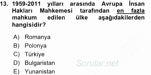 İnsan Hakları ve Demokratikleşme Süreci 2015 - 2016 Ara Sınavı 13.Soru