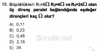 Teknolojinin Bilimsel İlkeleri 2 2013 - 2014 Ara Sınavı 12.Soru