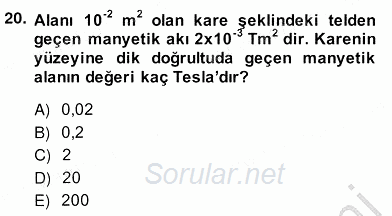 Teknolojinin Bilimsel İlkeleri 2 2013 - 2014 Ara Sınavı 20.Soru