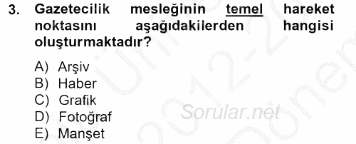 Haber Türleri 2012 - 2013 Dönem Sonu Sınavı 3.Soru