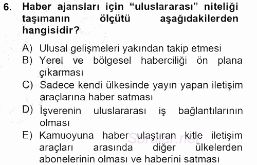 Haber Türleri 2012 - 2013 Dönem Sonu Sınavı 6.Soru