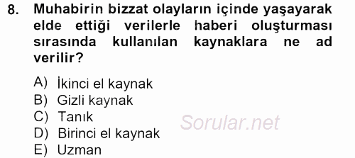 Haber Türleri 2012 - 2013 Dönem Sonu Sınavı 8.Soru