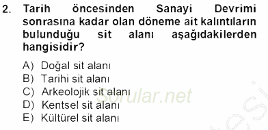 Kentsel ve Çevresel Koruma 2013 - 2014 Tek Ders Sınavı 2.Soru