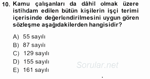 Çalışma Yaşamının Denetimi 2013 - 2014 Ara Sınavı 10.Soru