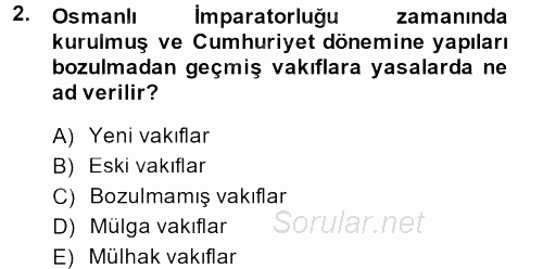 Sosyal Hizmet Kuruluşları 2013 - 2014 Tek Ders Sınavı 2.Soru