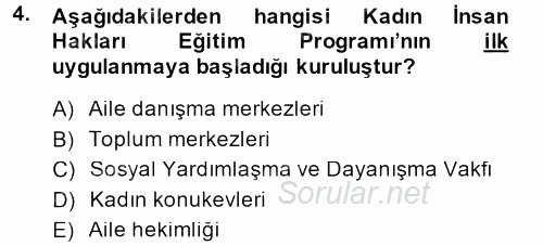 Sosyal Hizmet Kuruluşları 2013 - 2014 Tek Ders Sınavı 4.Soru