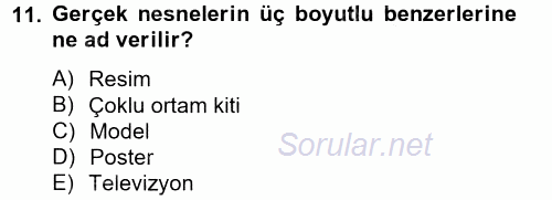 İng. Öğretmenliğinde Öğretim Teknolojileri Ve Materyal Tasarımı 2 2014 - 2015 Tek Ders Sınavı 11.Soru