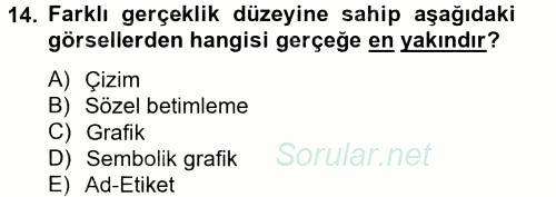 İng. Öğretmenliğinde Öğretim Teknolojileri Ve Materyal Tasarımı 2 2014 - 2015 Tek Ders Sınavı 14.Soru