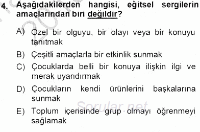 Okulöncesinde Öğretim Teknolojileri Ve Materyal Tasarımı 2013 - 2014 Tek Ders Sınavı 4.Soru
