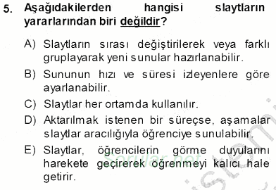 Okulöncesinde Öğretim Teknolojileri Ve Materyal Tasarımı 2013 - 2014 Tek Ders Sınavı 5.Soru