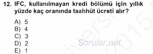 Dış Ticaretle İlgili Kurumlar ve Kuruluşlar 2014 - 2015 Dönem Sonu Sınavı 12.Soru