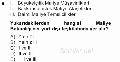 Dış Ticaretle İlgili Kurumlar ve Kuruluşlar 2014 - 2015 Dönem Sonu Sınavı 6.Soru