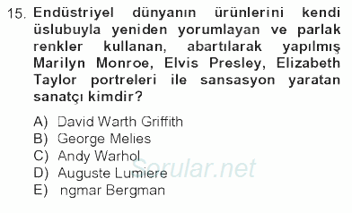 Hareketli Görüntünün Tarihi 2012 - 2013 Tek Ders Sınavı 15.Soru Hareketli Görüntünün Tarihi 2012 - 2013 Tek Ders Sınavı 15.Soru